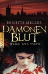 Wesen der Nacht - Dämonenblut: Band 2 - Brigitte Melzer