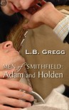 Men of Smithfield: Adam and Holden - L.B. Gregg