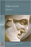 The Iliad - Homer, Bruce M. King, Ennis Rees