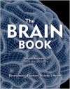 The Brain Book: Development, Function, Disorder, Health - Ken Ashwell,  Foreword by Richard Restak