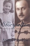 THE STORYTELLER: MEMORY, SECRETS, MAGIC AND LIES - Anna Porter
