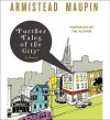 Further Tales of the City  - Armistead Maupin