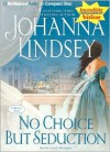 No Choice But Seduction - Johanna Lindsey