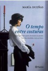 O Tempo Entre Costuras - María Dueñas