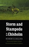 Storm and Stampede on the Chisholm - Hubert E. Collins, Robert R. Dykstra, Hamlin Garland