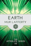 Earth  - Mur Lafferty