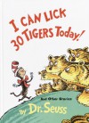 I Can Lick 30 Tigers Today - Dr. Seuss
