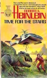 Time For The Stars - Robert A. Heinlein