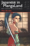 Japanese in Mangaland: Basic Japanese Course Using Manga - Marc Bernabé