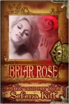 A Modern Wicked Fairy Tale: Briar Rose - Selena Kitt