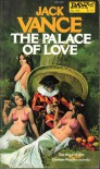 The Palace of Love (The Demon Princes, Book 3) (Daw UE1442) - Jack Vance