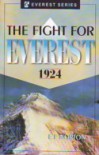 The Fight For Everest 1924 - E.F. Norton, C.G. Bruce, Noel Odell, Bentley Beetham, JG Bruce, RWG Hingston, EO Shebbeare, George Mallory, T. Howard Somervell