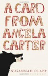 A Card from Angela Carter - Susannah Clapp