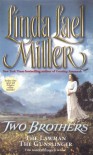 Two Brothers: The Lawman/The Gunslinger - Linda Lael Miller