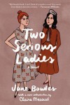 Two Serious Ladies - Jane Bowles