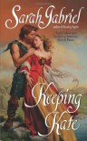 Keeping Kate - Sarah Gabriel