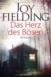 Das Herz des Bösen: Roman - Joy Fielding