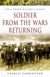 Soldier from the Wars Returning - Charles Carrington