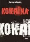 Kokaina - Barbara Rosiek