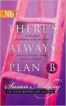 There's Always Plan B - Susan Mallery