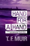 Hand for a Hand - T.F. Muir