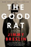 The Good Rat: A True Story - Jimmy Breslin