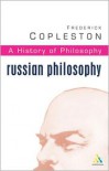 A History Of Philosophy 10: Russian Philosophy - Frederick Charles Copleston