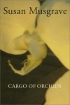 Cargo of Orchids - Susan Musgrave