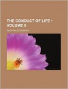 The Conduct of Life (Volume 6) - Ralph Waldo Emerson