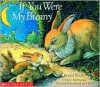 If You Were My Bunny - Kate McMullan, David McPhail