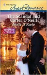 The Scandal and Carter O'Neill - Molly O'Keefe