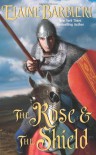 The Rose & the Shield (Leisure Historical Romance) - Elaine Barbieri