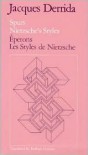 Spurs: Nietzsche's Styles/Eperons: Les Styles de Nietzsche - Jacques Derrida, Barbara Harlow