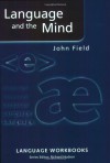 Language and the Mind - John Field, Richard Hudson