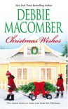 Christmas Wishes - Debbie Macomber