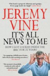 It's All News to Me - Jeremy Vine