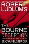 Robert Ludlum's (TM) The Bourne Deception - Robert Ludlum