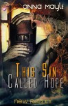 This Sin Called Hope - Anna Mayle