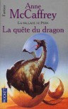 La Ballade De Pern Tome 2 : La Quête Du Dragon - Anne Mccaffrey