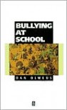 Bullying at School: What We Know and What We Can Do - Dan Olweus