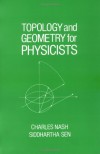 Topology and Geometry for Physicists - Charles Nash, Siddhartha Sen