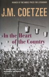 In The Heart Of The Country - J.M. Coetzee