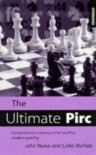 The Ultimate Pirc: Comprehensive Coverage of an Exciting Modern Opening - John Nunn;Colin McNab