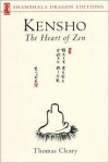 Kensho: The Heart of Zen (Shambhala Dragon Editions) - Thomas Cleary