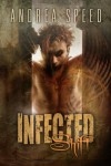 Infected: Shift (Infected Series) - Andrea Speed