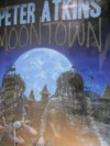 Moontown - Peter Atkins