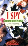 I Spy a Butterfly - Jean Marzollo, Walter Wick