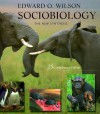 Sociobiology: The New Synthesis - Edward O. Wilson