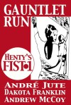 Gauntlet Run: Birth of a Superhero - Andre Jute, Dakota Franklin, Andrew McCoy