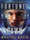 Fortune's Pawn - Emily Durante, Rachel Bach